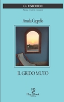 Il Grido Muto: Poesie B093RPTGX4 Book Cover