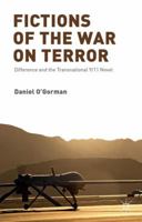 Fictions of the War on Terror: Difference and the Transnational 9/11 Novel 1137506172 Book Cover