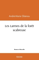 Les Larmes de la forêt scabreuse (French Edition) 2414420812 Book Cover