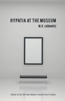 Hypatia at the Museum : # 154 ****2019 Winner*** 1646623290 Book Cover