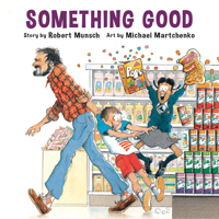 Something Good (Classic Munsch)