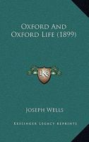 Oxford and Oxford Life 0469600896 Book Cover