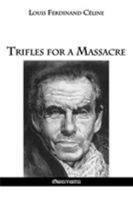 Trifles for a Massacre 1911417169 Book Cover