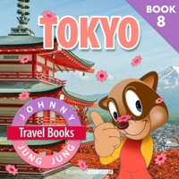 Johnny Jung Jung Travel Books: Tokyo (JOHNNY JUNG JUNG BOOKS) B0DQFJWGN2 Book Cover