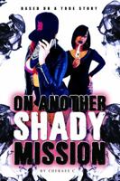 On Another Shady Mission 1940831067 Book Cover