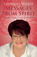Messages from Spirit: Breathtaking Insights into Life and the Afterlife 1742370160 Book Cover