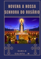 Novena a Nossa Senhora do Rosário B0FT76R7SJ Book Cover
