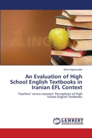 An Evaluation of High School English Textbooks in Iranian EFL Context 3659541346 Book Cover