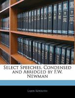 Select Speeches of Kossuth 1530804337 Book Cover