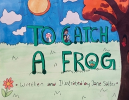 To Catch a Frog 1950574202 Book Cover