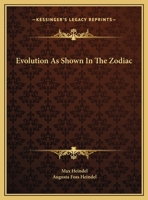 Evolution As Shown In The Zodiac 1425352103 Book Cover