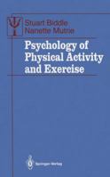 Psychology of Physical Activity and Exercise: A Health-Related Perspective (Contributions to Psychology and Medicine) 3540196218 Book Cover