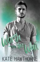 Worth the Wait 1726693813 Book Cover