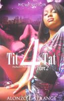 Tit 4 Tat Part 2 Payback's A Bitch 0982677227 Book Cover