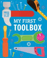 My First Toolbox: Press Out & Play 1419729292 Book Cover