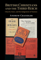 British Christians and the Third Reich: Church, State, and the Judgement of Nations 1107129044 Book Cover