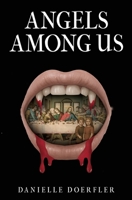 Angels Among Us 183671114X Book Cover