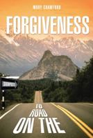 Signposts on the Road to Forgiveness 1490807780 Book Cover