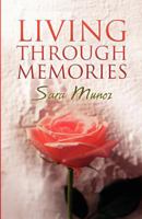 Living Through Memories 1462680224 Book Cover