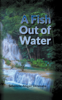 A Fish Out of Water 1789555221 Book Cover
