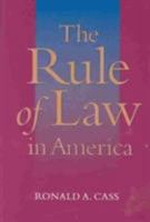 The Rule of Law in America 0801867282 Book Cover