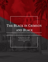 The Black in Crimson and Black: History and Profiles of African Americans at SDSU 1726900851 Book Cover