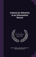 Criteria for Selection of an Information Source 1355582784 Book Cover