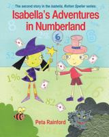 Isabella's Adventures in Numberland 0995646503 Book Cover