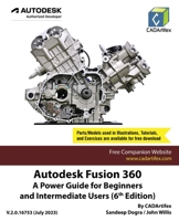 Autodesk Fusion 360: A Power Guide for Beginners and Intermediate Users 939407418X Book Cover