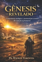Gênesis Revelado: Comentário teológico e pastoral por eventos da criação à promessa (Portuguese Edition) B0HB8Q1QGQ Book Cover