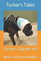 Tucker's Tales: Tucker's Trip to the Vet B0842M8CRC Book Cover