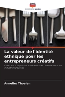 La valeur de l'identité ethnique pour les entrepreneurs créatifs 6209673473 Book Cover