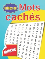 Grilles de mots cachés difficile: stimulez votre cerveau en vous amusant avec des mots mêlés B0BMSN6YG8 Book Cover