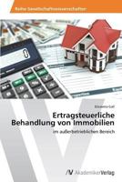 Ertragsteuerliche Behandlung von Immobilien: im außerbetrieblichen Bereich 3639489365 Book Cover