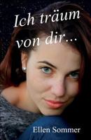 Ich traeum von dir... 1522921109 Book Cover