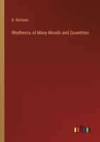 Rhythmics of Many Moods and Quantities 3368819607 Book Cover