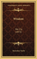 Wisdom: Her Cry 1167175735 Book Cover
