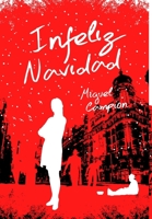 Infeliz Navidad 1494445166 Book Cover