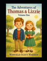 The Adventures of Thomas & Lizzie: Volume One: The Little Pilgrims Series B0FP324ML6 Book Cover