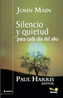 Silencio y quietud para cada dia del ano/ Silence and Peace in Every Season (Spanish Edition) 9505078196 Book Cover