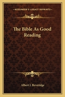 The Bible as Good Reading 141793719X Book Cover