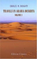 Travels in Arabia Deserta 0486238253 Book Cover