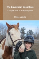 The Equestrian Essentials 1304095339 Book Cover