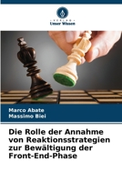 Die Rolle der Annahme von Reaktionsstrategien zur Bewältigung der Front-End-Phase (German Edition) 620860284X Book Cover