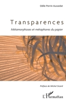 Transparences: Métamorphoses et métaphores du papier (French Edition) 2343043698 Book Cover
