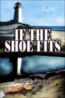 If the Shoe Fits 1413787495 Book Cover