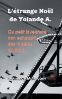 L'étrange Noël de Yolande A.: Ou petit inventaire non exhaustif des misères du pays B09HNCT9VN Book Cover