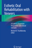 Esthetic Oral Rehabilitation with Veneers: A Guide to Treatment Preparation and Clinical Concepts 3030410900 Book Cover