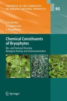 Chemical Constituents of Bryophytes: Bio- and Chemical Diversity, Biological Activity, and Chemosystematics 3709110831 Book Cover