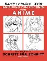 Anleitung zum Zeichnen von Anime für Anfänger Schritt für Schritt: Manga- und Anime-Zeichentutorials Buch 1 B08FKH6PHQ Book Cover